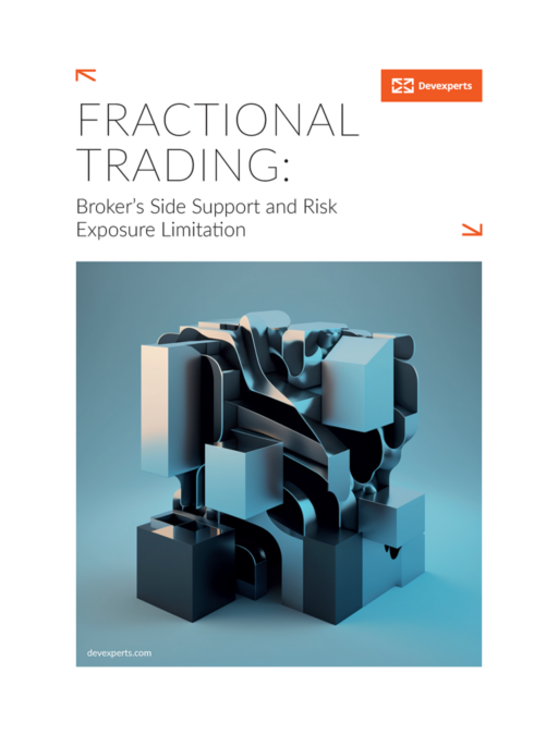 Fractional Trading – Broker’s Side Support and Risk Exposure Limitation