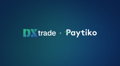 DXtrade and Paytiko Announce Partnership