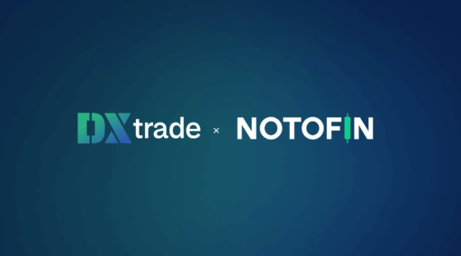 DXtrade enhances trading performance intelligence suite with Notofin partnership